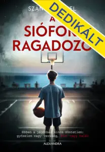 DEDIKÁLT - A siófoki ragadozó